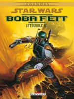 Star Wars Boba Fett - Integrale Volume 3 de Xxx chez Delcourt