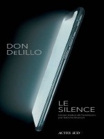 Le Silence de Delillo Don chez Actes Sud
