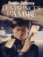 Les Princes D Ambre (cycle 1) de Zelazny Roger chez Gallimard