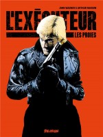 Executeur (l')- Les Proies de Wagner J./ranson A. chez Delirium 77