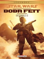 Star Wars Boba Fett - Integrale Volume Ii de Xxx chez Delcourt