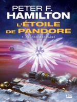 L'etoile De Pandore, T3 : Judas Dechaine de Hamilton Peter F. chez Bragelonne