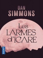 Les Larmes D'icare de Simmons Dan chez Pocket