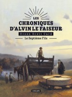 Le Septieme Fils - Les Chroniques D'alvin Le Faiseur Livre 1 de Card Orson Scott chez Atalante