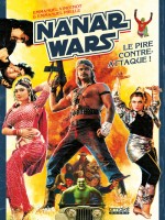Nanar Wars - Le Pire Contre-attaque ! de Prelle/vincenot chez Omake Books