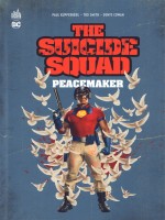 Suicide Squad Presente : Peacemaker de Kupperberg Paul chez Urban Comics