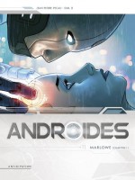 Androides T11 - Marlowe Chapitre 1 de Pecau/dim.d chez Soleil