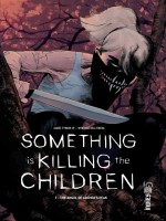 Something Is Killing The Children Tome 1 de Tynion Iv James chez Urban Comics