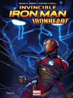 Invincible Iron Man: Ironheart T02 de M. Bendis/caseilli chez Panini