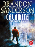 Calamite (coeur D'acier, Tome 3) de Sanderson Brandon chez Lgf