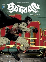 Batman Annee 100 de Xxx chez Urban Comics