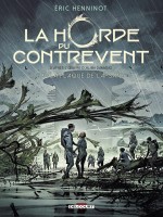 La Horde Du Contrevent T03 - La Flaque De Lapsane de Henninot Eric chez Delcourt