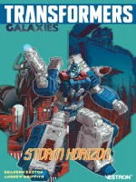 Transformers Galaxies : Storm Horizon de Easton/griffith chez Vestron