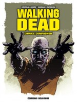 Walking Dead Comics Compagnon de Kirkman Robert chez Delcourt