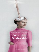 Avec Joie Et Docilite de Sinisalo Johanna/col chez Actes Sud