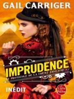 Imprudence (le Protocole De La Creme Anglaise, Tome 2) de Carriger Gail chez Lgf