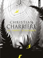 La Foret D'iscambe de Charriere Christian chez Points
