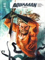 Dc Rebirth - Aquaman Rebirth Tome 5 de Abnett Dan chez Urban Comics