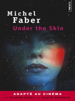 Under The Skin de Faber Michel chez Points