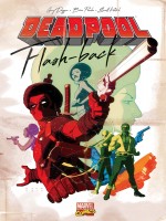 Deadpool : Flash-back de Koblish Scott chez Panini