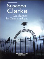 Les Dames De Grace Adieu - Pavillons Poche de Clarke Susanna chez Robert Laffont