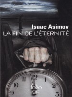 La Fin De L'eternite de Asimov, Isaac chez Gallimard
